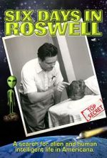 Watch Six Days in Roswell 0123movies