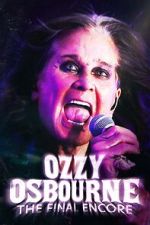 Watch Ozzy Osbourne: The Final Encore 0123movies