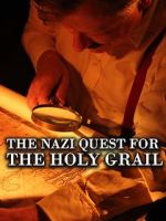 Watch The Nazi Quest for the Holy Grail 0123movies
