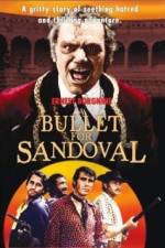 Watch A Bullet for Sandoval 0123movies