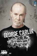 Watch George Carlin Life Is Worth Losing 0123movies
