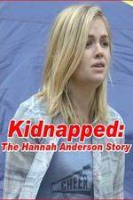 Watch Kidnapped: The Hannah Anderson Story 0123movies