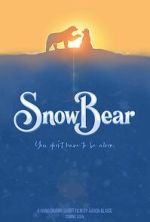 Watch Snow Bear (Short 2025) 0123movies