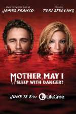 Watch Mother, May I Sleep with Danger? 0123movies