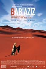 Watch Bab'Aziz 0123movies