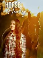 Watch Horse Healing 0123movies