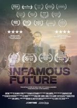 Watch The Infamous Future 0123movies