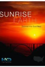 Watch Sunrise Earth Greatest Hits: East West 0123movies