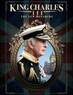 Watch King Charles III: The New Monarchy 0123movies
