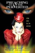 Watch Preaching to the Perverted 0123movies