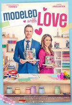 Watch Modeled with Love 0123movies