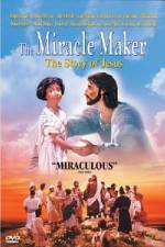 Watch The Miracle Maker - The Story of Jesus 0123movies