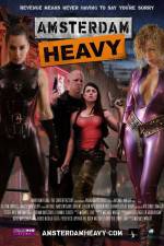 Watch Amsterdam Heavy 0123movies
