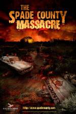 Watch The Spade County Massacre 0123movies