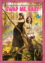 Watch Swap Me, Baby 0123movies