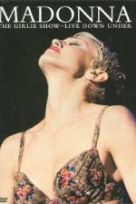 Watch Madonna The Girlie Show - Live Down Under 0123movies
