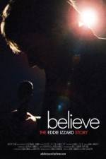 Watch Believe The Eddie Izzard Story 0123movies