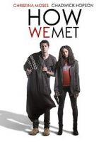 Watch How We Met 0123movies