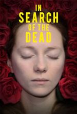 Watch In Search of the Dead 0123movies