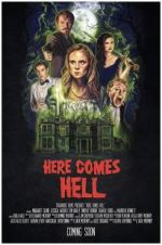Watch Here Comes Hell 0123movies