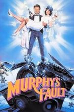 Watch It\'s Murphy\'s Fault 0123movies