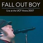 Watch Fall Out Boy: Live from UCF Arena 0123movies