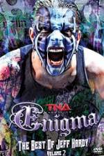 Watch TNA Enigma The Best of Jeff Hardy Volume 2 0123movies