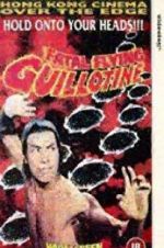 Watch The Fatal Flying Guillotines 0123movies