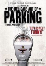 Watch The Delicate Art of Parking 0123movies