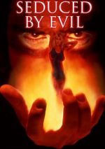 Watch Seduced by Evil 0123movies
