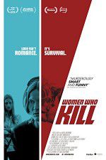 Watch Women Who Kill 0123movies
