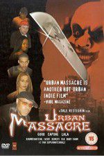 Watch Urban Massacre 0123movies