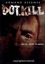 Watch Dot.Kill 0123movies