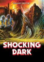 Watch Shocking Dark 0123movies