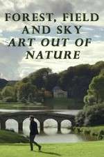 Watch Forest, Field & Sky: Art Out of Nature 0123movies