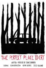 Watch The Perfect Place to Cry (Short 2022) 0123movies
