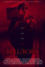Watch Still/Born 0123movies