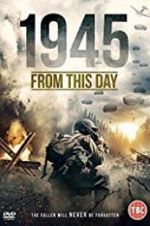 Watch 1945 From This Day 0123movies