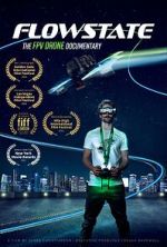 Watch Flowstate: The FPV Drone Documentary 0123movies