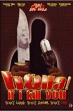 Watch Holla If I Kill You 0123movies