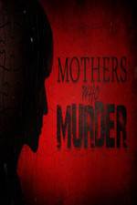 Watch Mothers Who Murder 0123movies