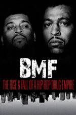 Watch BMF The Rise and Fall of a Hip-Hop Drug Empire 0123movies