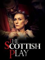 Watch The Scottish Play 0123movies