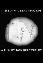 Watch It's Such a Beautiful Day (Short 2011) 0123movies