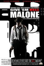 Watch Give 'em Hell Malone 0123movies