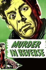 Watch Murder in Reverse? 0123movies