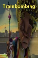 Watch Trainbombing 0123movies
