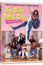 Watch Big Girls Don't Cry... They Get Even 0123movies