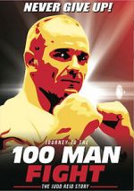 Watch Journey to the 100 Man Fight: The Judd Reid Story 0123movies
