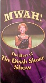 Watch Mwah! The Best of the Dinah Shore Show 0123movies